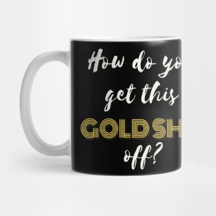 gold shit Mug